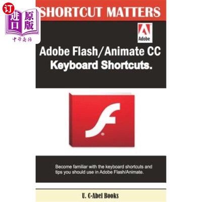 海外直订Adobe Flash/Animate CC Keyboard Shortcuts Adobe Flash/Animate CC键盘快捷键