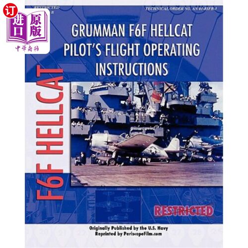海外直订Grumman F6F Hellcat Pilot's Flight Operating Instructions 格鲁曼F6F地狱猫飞行员飞行操作指导书