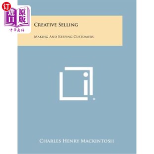 Selling Customers Making Keeping 创意销售：创造和留住客户 and 海外直订Creative