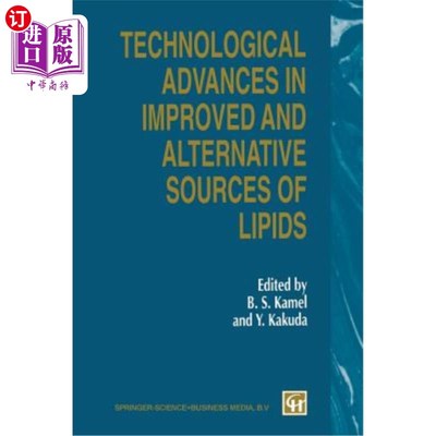 海外直订Technological Advances in Improved and Alternative Sources of Lipids 改进和替代脂质来源的技术进展