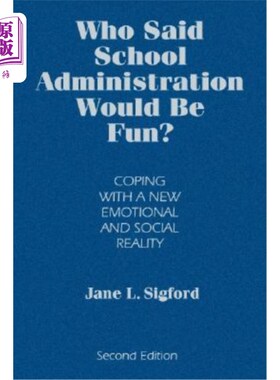 海外直订Who Said School Administration Would Be Fun?: Coping with a New Emotional and So 谁说学校要有趣?:应对新的情