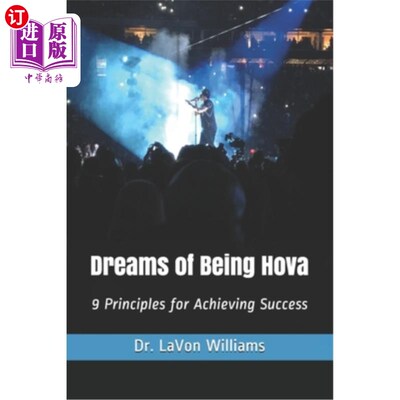 海外直订Dreams of Being Hova: 9 Principles for Achieving Success 霍瓦梦想：成功的9条原则
