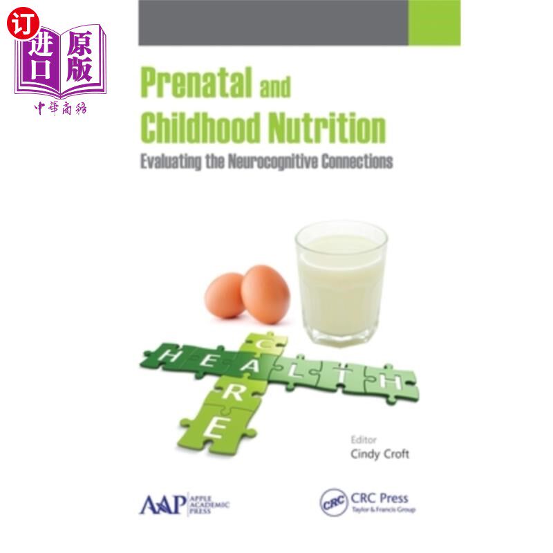 海外直订医药图书Prenatal and Childhood Nutrition: Evaluating the Neurocognitive Connections 产前和儿童营养:评估神经