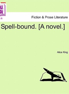 海外直订Spell-Bound. [A Novel.] 咒语限制。【小说】