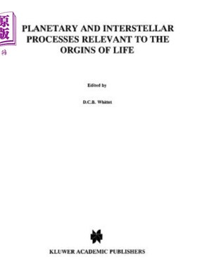 海外直订Planetary and Interstellar Processes Relevant to the Origins of Life 与生命起源有关的行星和星际过程