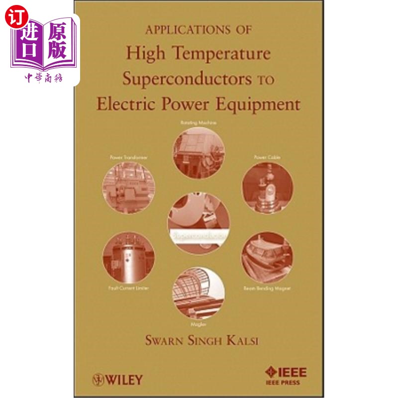 海外直订Applications of High Temperature Superconductors to Electric Power Equipment 高温超导体在电力设备中的应用