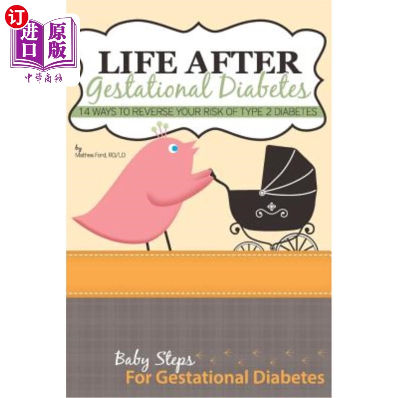 海外直订医药图书Life After Gestational Diabetes: 14 Ways To Reverse Your Risk Of Type 2 Diabetes 妊娠期糖尿病后的生