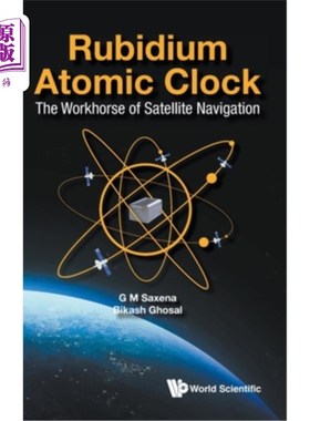 海外直订Rubidium Atomic Clock: The Workhorse of Satellite Navigation 铷原子钟:卫星导航的主力