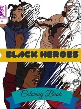 海外直订Black Heroes Coloring Book: Adult Colouring Fun, Black History, Stress Relief Re 黑色英雄涂色书:成人涂色乐