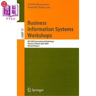 海外直订Business Information Systems Workshops: BIS 2009 International Workshops Poznan, 商业信息系统研讨会：国际清
