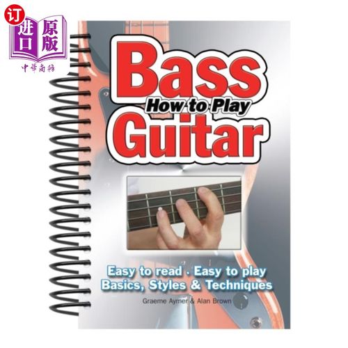 海外直订How To Play Bass Guitar 如何弹贝斯吉他