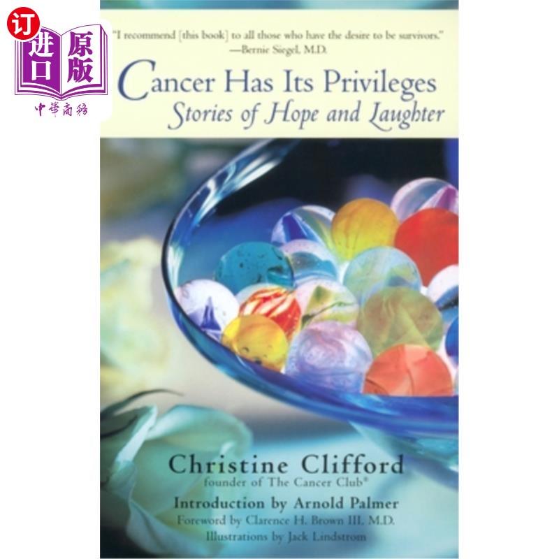 海外直订医药图书Cancer Has Its Privileges: Stories of Hope and Laughter 癌症有它的特权：希望和欢笑的故事