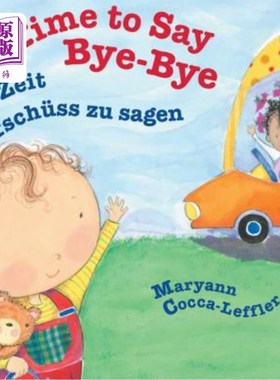 海外直订Time to Say Bye-Bye / German Edition: Babl Children's Books in German and Englis 是时候说再见了/德语