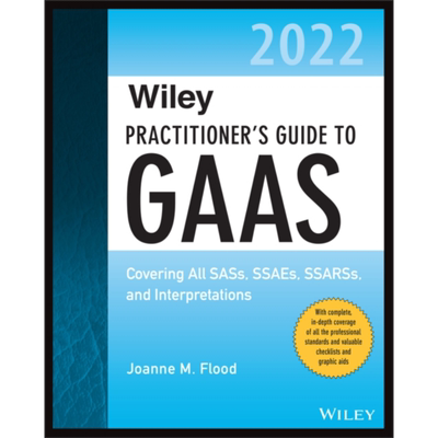 现货 Wiley 从业者 Gaas 2022 指南 Wiley Practitioners Guide to GAAS 2022 英文原版 Joanne Flood 会计【中商原版】