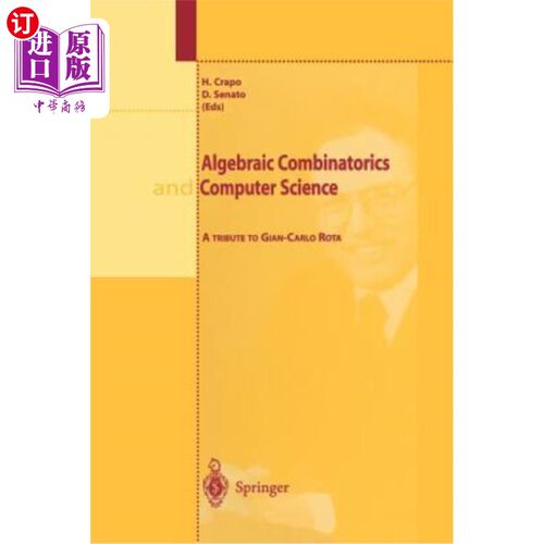 海外直订Algebraic Combinatorics and Computer Science: A Tribute to Gian-Carlo Rota 代数组合学与计算机科学:对Gian-Ca
