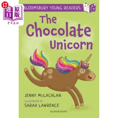 海外直订Chocolate Unicorn: A Bloomsbury Young Reader 巧克力独角兽:布鲁姆斯伯里青年读者