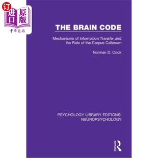 海外直订医药图书The Brain Code: Mechanisms of Information Transfer and the Role of the Corpus Ca 脑密码:信息传递的