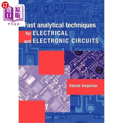 海外直订Fast Analytical Techniques for Electrical and Electronic Circuits 电子电路快速分析技术