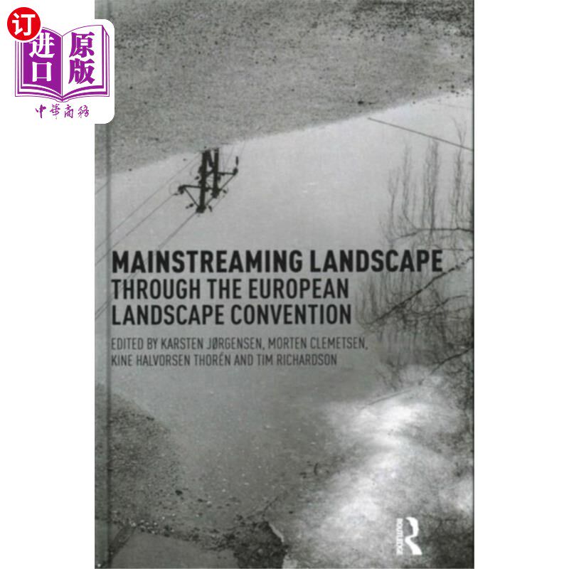 海外直订Mainstreaming Landscape through the European Lan... 通过欧洲景观公约将景观主流化