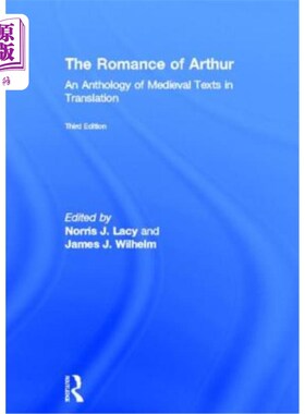 海外直订The Romance of Arthur: An Anthology of Medieval Texts in Translation 《亚瑟王的传奇:中世纪文本翻译选集》