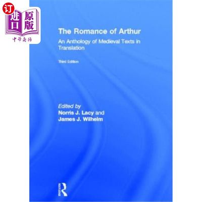 海外直订The Romance of Arthur: An Anthology of Medieval Texts in Translation 《亚瑟王的传奇:中世纪文本翻译选集》