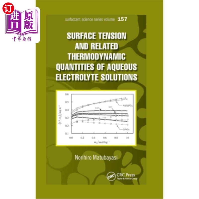 海外直订Surface Tension and Related Thermodynamic Quantities of Aqueous Electrolyte Solu 电解质水溶液的表面张力及其