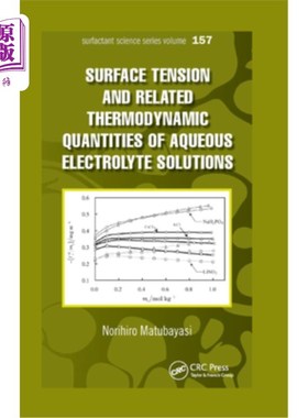 海外直订Surface Tension and Related Thermodynamic Quantities of Aqueous Electrolyte Solu 电解质水溶液的表面张力及其