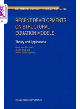 海外直订Recent Developments on Structural Equation Models: Theory and Applications 结构方程模型的最新发展:理论与应用