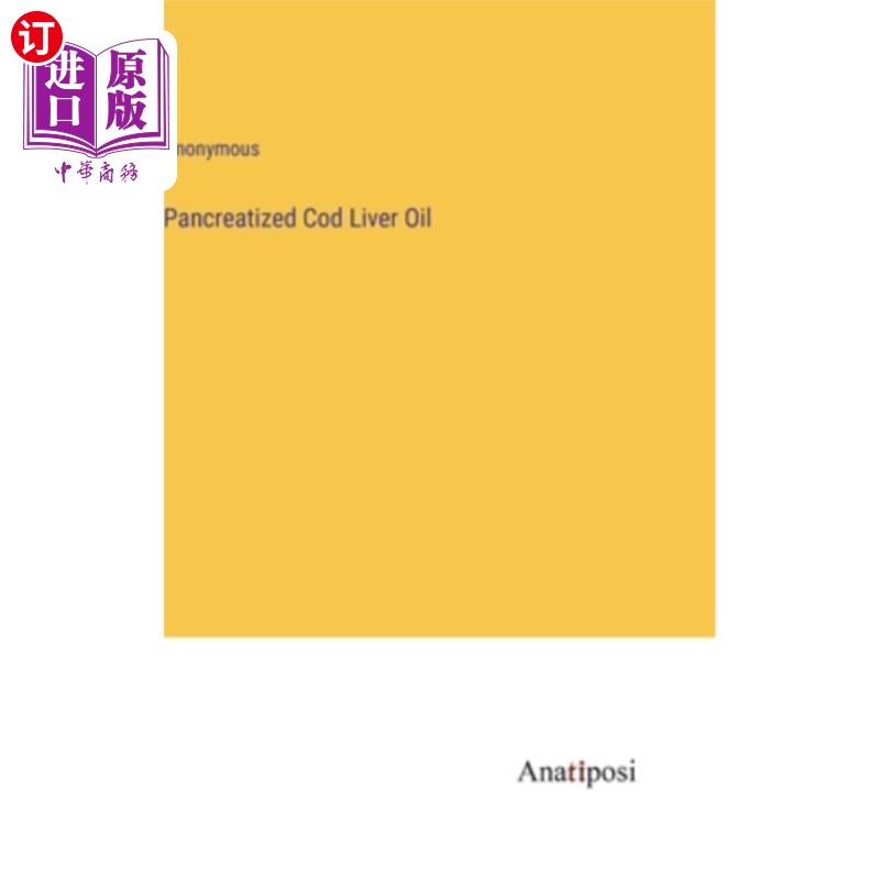 海外直订Pancreatized Cod Liver Oil 胰脏鱼肝油
