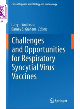 海外直订医药图书Challenges and Opportunities for Respiratory Syncytial Virus Vaccines 呼吸道合胞病毒疫苗的挑战与机