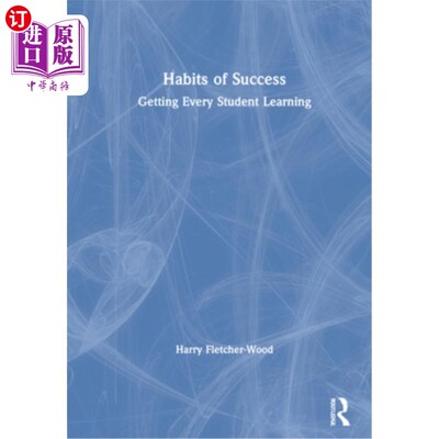 海外直订Habits of Success: Getting Every Student Learning 成功的习惯:让每个学生都学习
