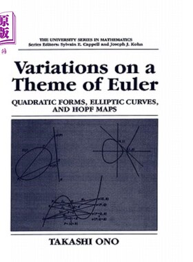 海外直订Variations on a Theme of Euler: Quadratic Forms, Elliptic Curves, and Hopf Maps Euler主题的变体：二次型、椭