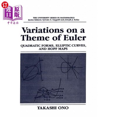 海外直订Variations on a Theme of Euler: Quadratic Forms, Elliptic Curves, and Hopf Maps Euler主题的变体：二次型、椭