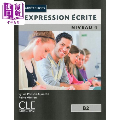 现货 法语单项提高 成人写作 4 B2 法文原版 Expression ecrite 4 Niveau B2【中商原版】