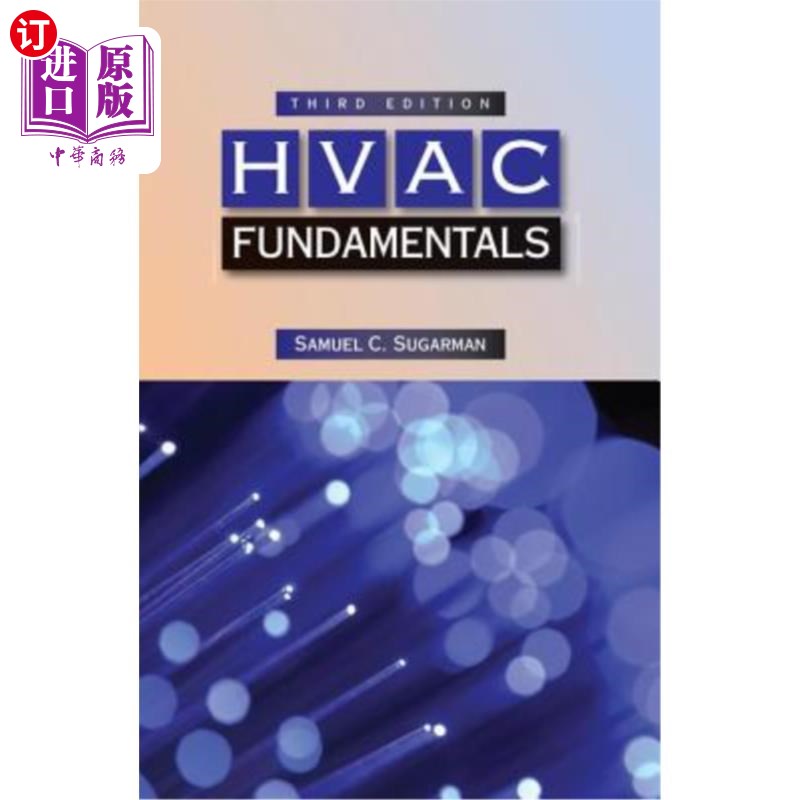 海外直订HVAC Fundamentals, Third Edition 暖通空调基础,第三版