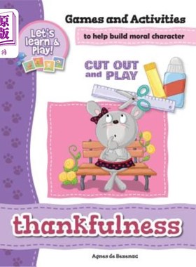 海外直订Thankfulness - Games and Activities: Games and Activities to Help Build Moral Ch 感恩——游戏和活动：帮助建