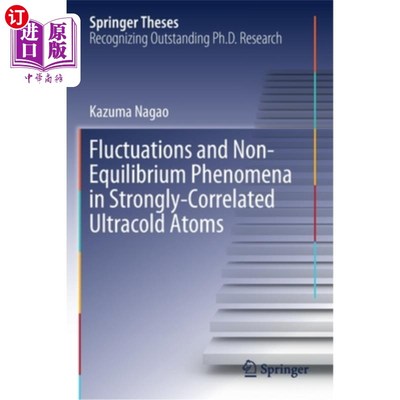 海外直订Fluctuations and Non-Equilibrium Phenomena in Strongly-Correlated Ultracold Atom 强相关超冷原子的涨落和非平