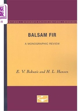 海外直订Balsam Fir: A Monographic Review 香脂冷杉专题综述