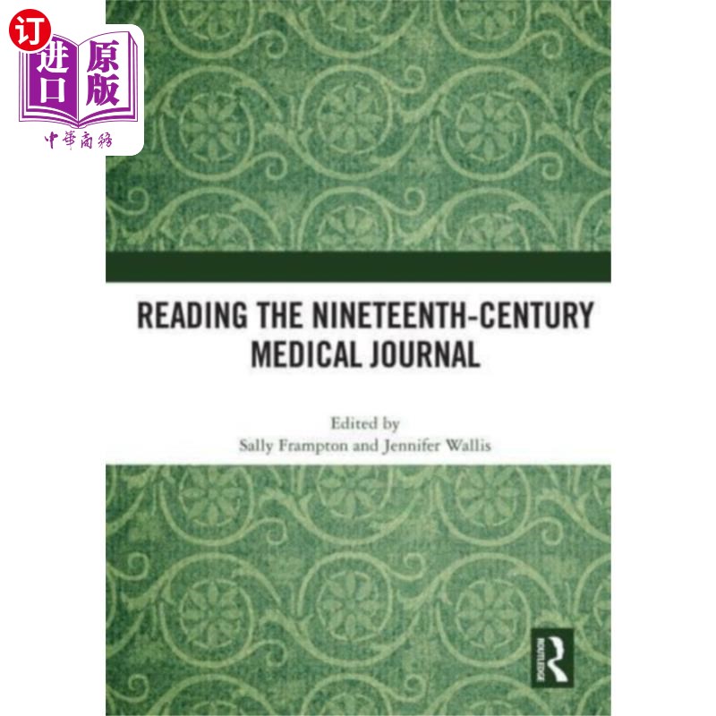 海外直订Reading the Nineteenth-Century Medical Journal 阅读19世纪的医学杂志