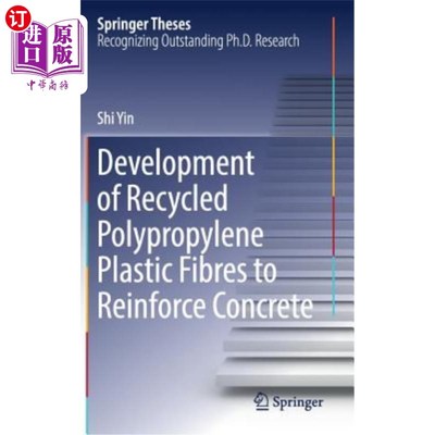 海外直订Development of Recycled Polypropylene Plastic Fibres to Reinforce Concrete 再生聚丙烯塑料纤维增强混凝土的研
