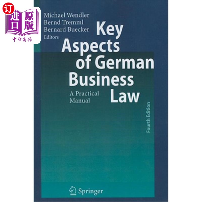 海外直订Key Aspects of German Business Law: A Practical Manual 德国商法的主要方面：实用手册