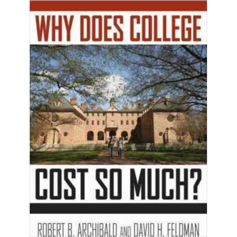 现货 Why Does College Cost So Much? 英文原版 为何大学学费那么贵?(比尔盖茨推荐书单) Robert B. Archibald【中商原版】