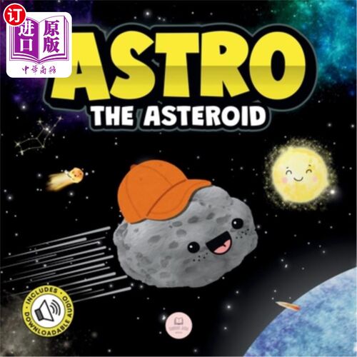 海外直订Astro the Asteroid: A Children's Story About the Stars 《小行星阿斯特罗：一个关于星星的儿童故事