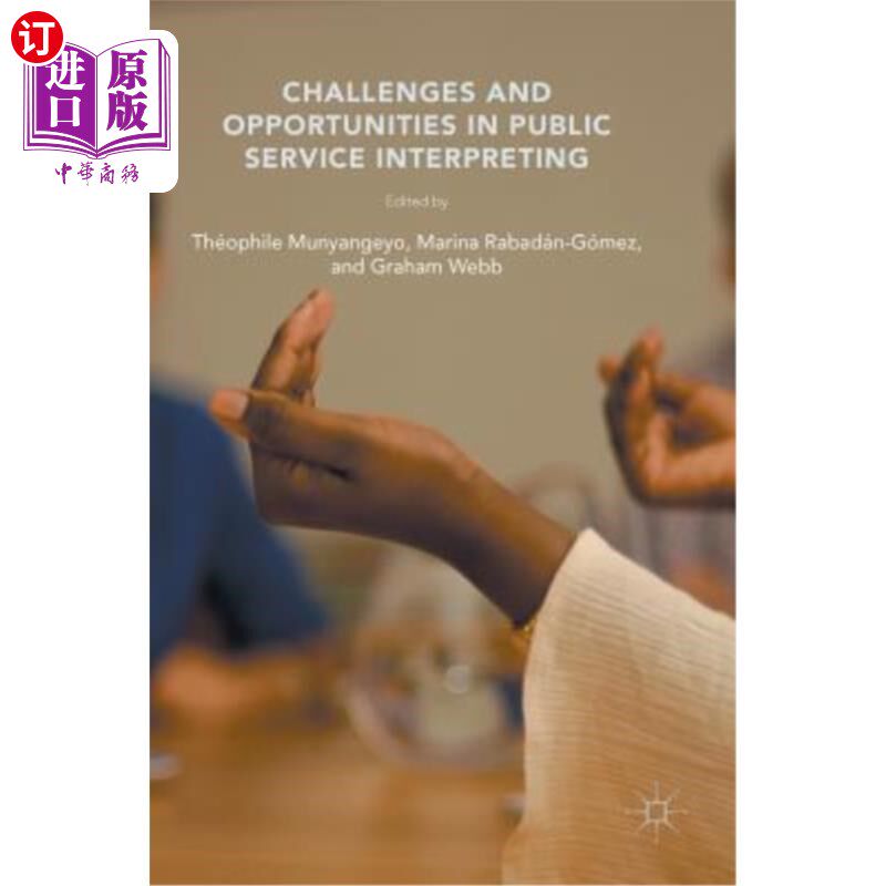 海外直订Challenges and Opportunities in Public Service Interpreting 公共服务口译的挑战与机遇