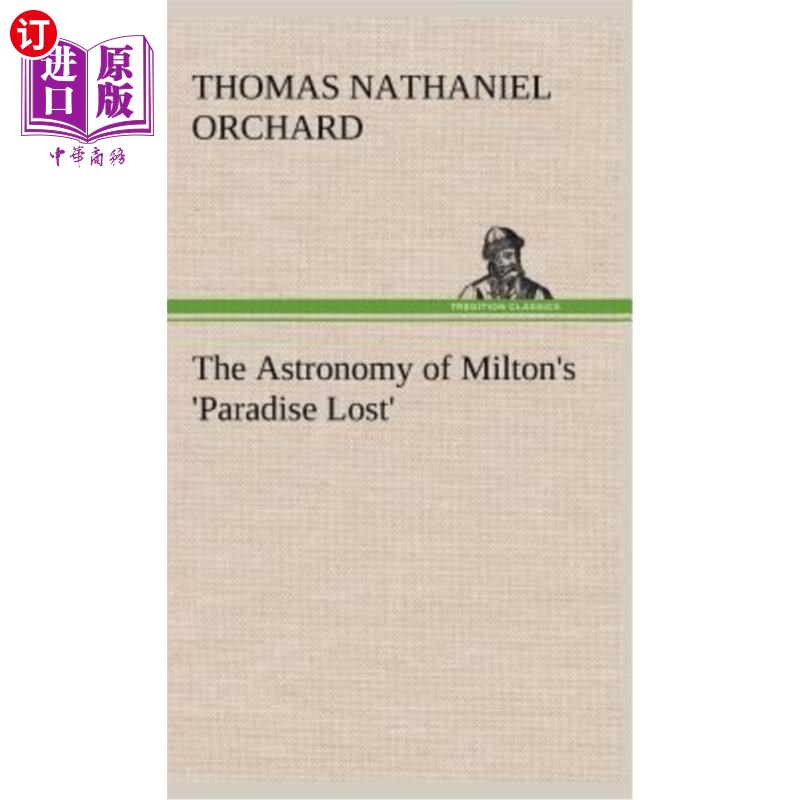 海外直订The Astronomy of Milton's 'Paradise Lost' 弥尔顿《失乐园》中的天文学