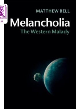 海外直订医药图书Melancholia: The Western Malady 忧郁症:西方的疾病