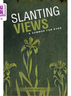 海外直订Slanting Views: A Summer for Ever 斜景：永远的夏天