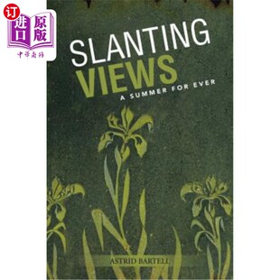 海外直订Slanting Views: A Summer for Ever 斜景：永远的夏天
