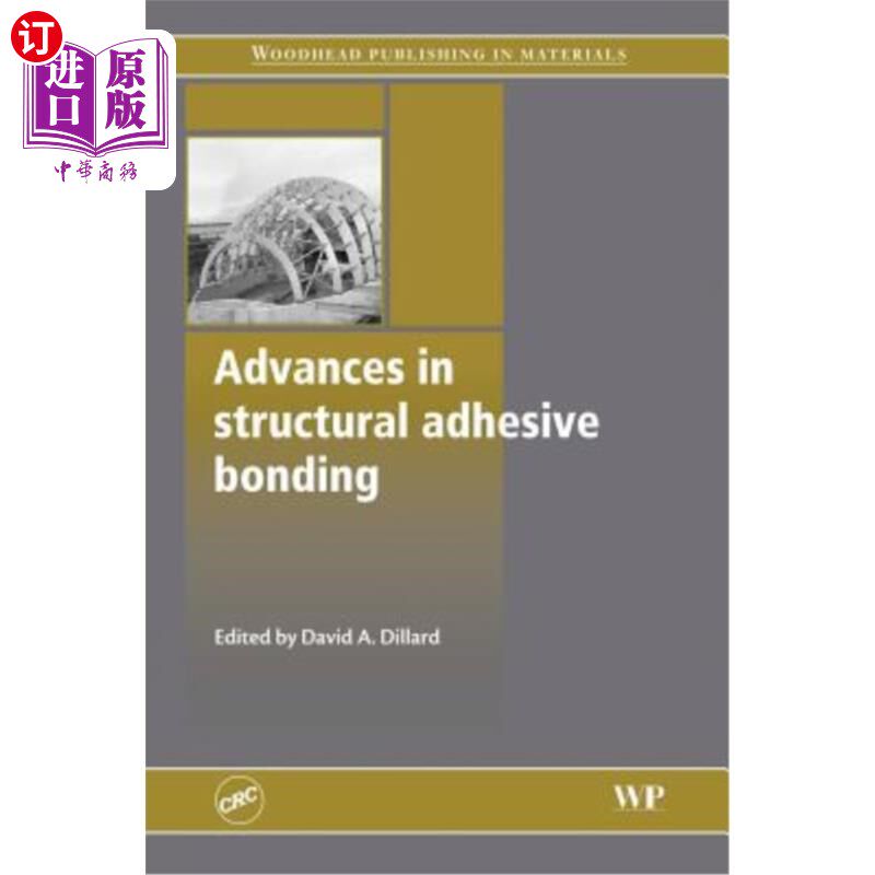 海外直订Advances in Structural Adhesive Bonding 结构胶接研究进展