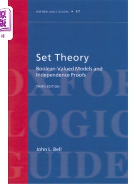 海外直订Set Theory: Boolean-Valued Models and Independence Proofs 集合论：布尔值模型与独立性证明